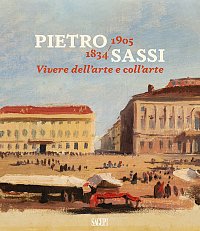 [{Pietro Sassi 1834-1905. Vivere dell'arte e coll'arte}->https://biblio.fondationcustodia.fr/cgi-bin/koha/opac-detail.pl?biblionumber=120977]